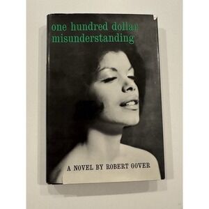 One Hundred Dollar Misunderstanding Robert Gover 1961 2nd Print Grove Press‎ HC